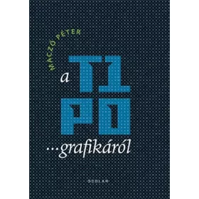 Maczó Péter: A tipografikáról