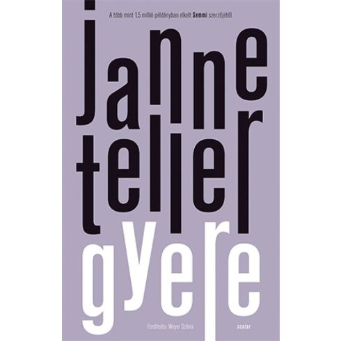 Janne Teller: Gyere