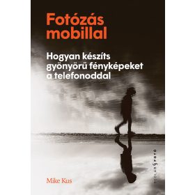 Mike Kus: Fotózás mobillal