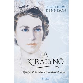 Matthew Dennison: A királynő