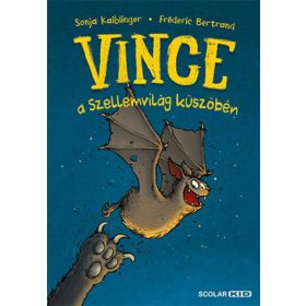   Fréderic Bertrand, Sonja Kaiblinger: Vince a Szellemvilág küszöbén