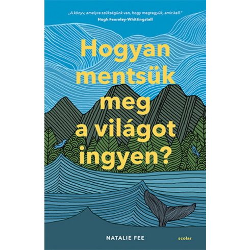 Natalie Fee: Hogyan mentsük meg a világot ingyen?