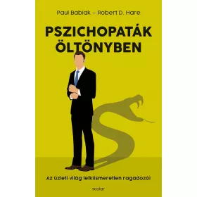 Paul Babiak, Robert D. Hare: Pszichopaták öltönyben