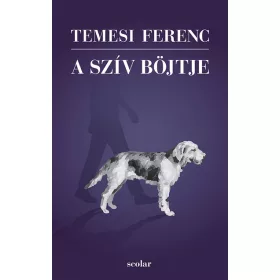 Temesi Ferenc: A szív böjtje