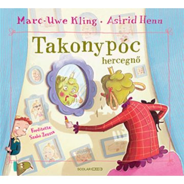 Marc-Uwe Kling: Takonypóc hercegnő