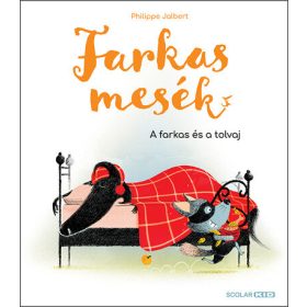 Philippe Jalbert: Farkasmesék - A farkas és a tolvaj