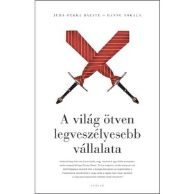   Juha-Pekka Raeste, Hannu Sokala: A világ ötven legveszélyesebb vállalata