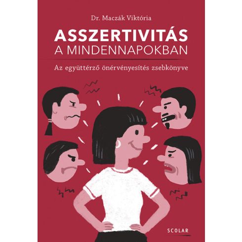 Dr. Maczák Viktória: Asszertivitás a mindennapokban – Az együttérző önérvényesítés zsebkönyve