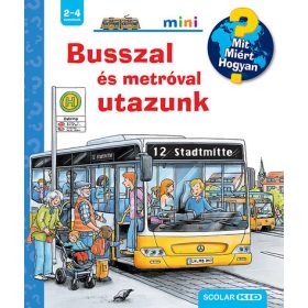   Andrea Erne: Busszal és metróval utazunk - Mit? Miért? Hogyan? Mini