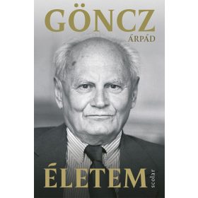 Göncz Árpád: Életem