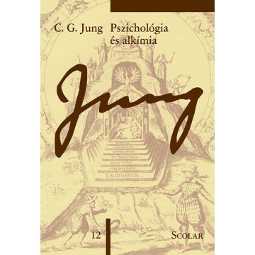 C. G. Jung: Pszichológia és alkímia - (ÖM 12)