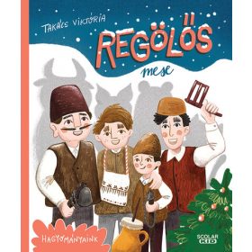 Takács Viktória: Regölős mese