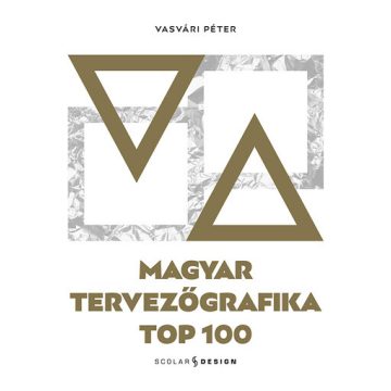 Vasvári Péter: Magyar tervezőgrafika TOP 100