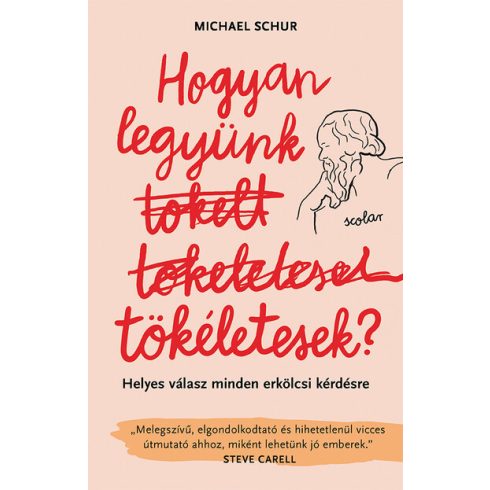 Michael Schur: Hogyan legyünk tökéletesek