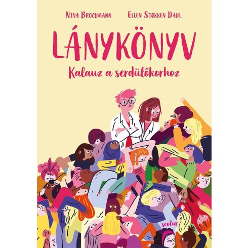 Nina Brochmann, Ellen Stokken Dahl: Lánykönyv