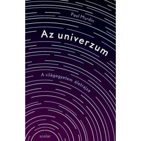Paul Murdin: Az univerzum - A világegyetem életrajza
