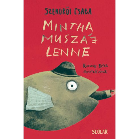 Szendrői Csaba: Mintha muszáj lenne (2. kiadás)