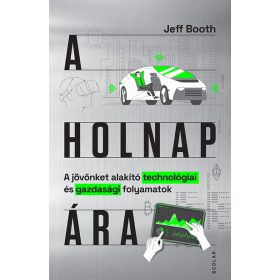 Jeff Booth: A holnap ára