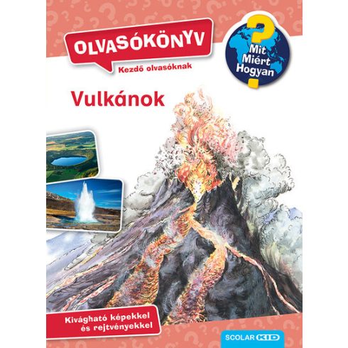 Sandra Noa: Vulkánok - Mit? Miért? Hogyan? Olvasókönyv 1.