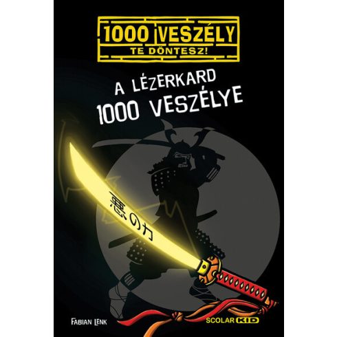 Fabian Lenk: A lézerkard 1000 veszélye