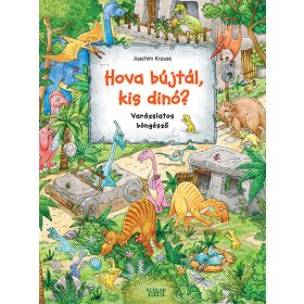 Isabelle Metzen: Hova bújtál kis dinó?