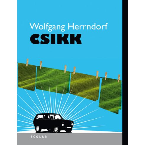 Wolfgang Herrndorf: Csikk