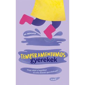Eva Bronsveld: Temperamentumos gyerekek