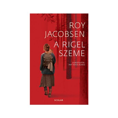 Roy Jacobsen: A Rigel szeme