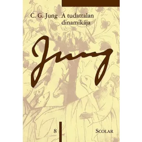 Carl Gustav Jung: A tudattalan dinamikája (ÖM 8)