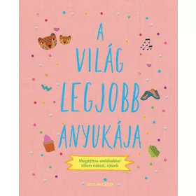 Sarah Benning: A világ legjobb anyukája