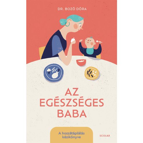 Dr. Bozó Dóra: Az egészséges baba