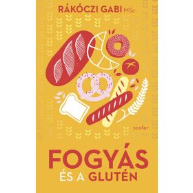 Rákóczi Gabi MSc: Fogyás és glutén