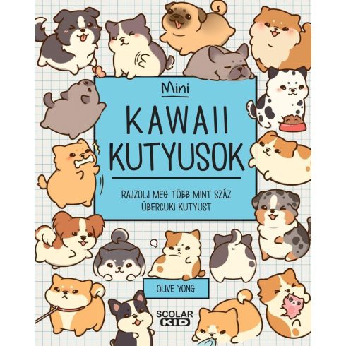 Olive Yong: Kawaii kutyusok - Mini - Rajzolj meg több mint száz übercuki kutyust