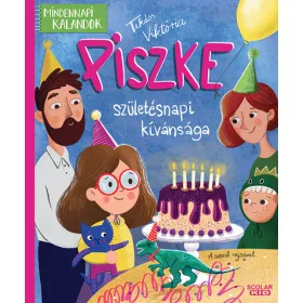   Takács Viktória: Piszke születésnapi kívánsága (Névre szólóan dedikálható)