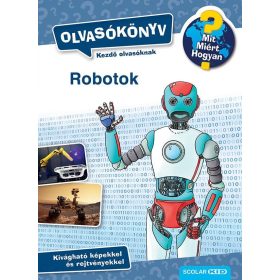 Annette Neubauer: Mit? Miért? Hogyan? Olvasókönyv Robotok