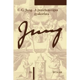   C. G. Jung: A pszichoterápia gyakorlata (ÖM 16. kötet) (3. kiadás)