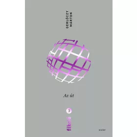 Gerlóczy Márton: Fikció 3. - Az út