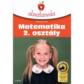 Diószegi Zsolt: Almatanoda - Matematika 2.osztály