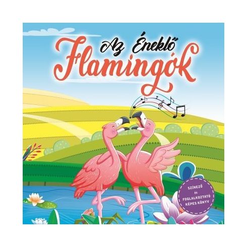 Válogatás: Az éneklő flamingók