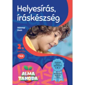   DIÓSZEGI ZSOLT: HELYESÍRÁS, ÍRÁSKÉSZSÉG - ALMATANODA (2. OSZTÁLY)