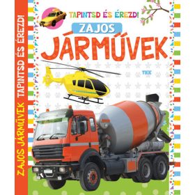 Zajos járművek - Tapintsd és érezd