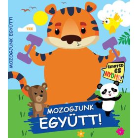 Mozogjunk együtt! - Érintsd és nyomd!