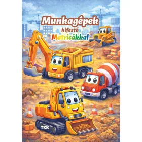 Munkagépek kifestő - Matricákkal