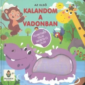   TKK lapozó: Az első kalandom a vadonban - Tapintsd és érezd!