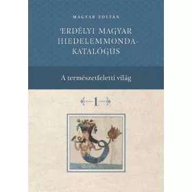 ERDÉLYI MAGYAR HIEDELEMMONDA-KATALÓGUS - I-IV. KÖTET