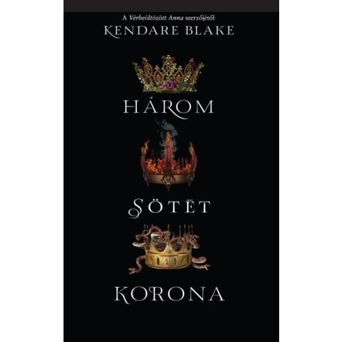 Kendare Blake: Három sötét korona