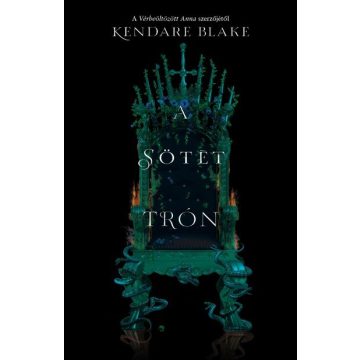 Kendare Blake: A sötét trón