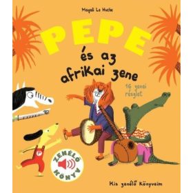 Magali Le Huche: Pepe és az afrikai zene