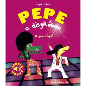 Magali Le Huche: Pepe a diszkóban