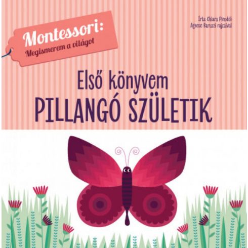 Chiara Piroddi: Első könyvem - Pillangó születik